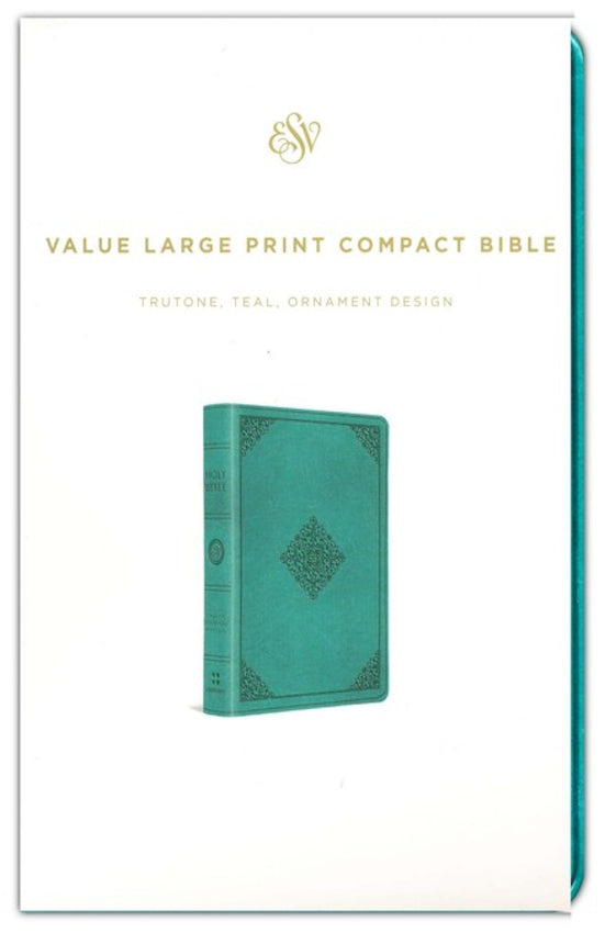 ESV Value Large Print Compact Bible Teal Ornament Design