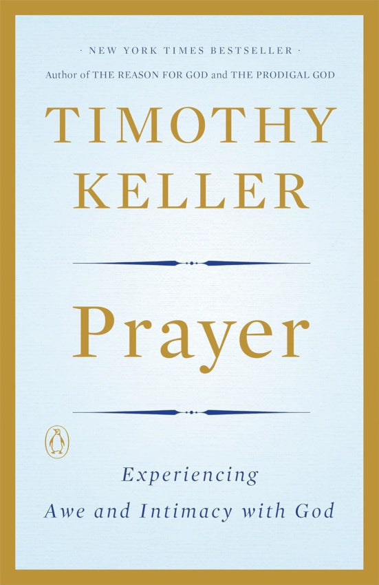 Prayer: Experiencing Awe and Intimacy with God (Alternate Version)