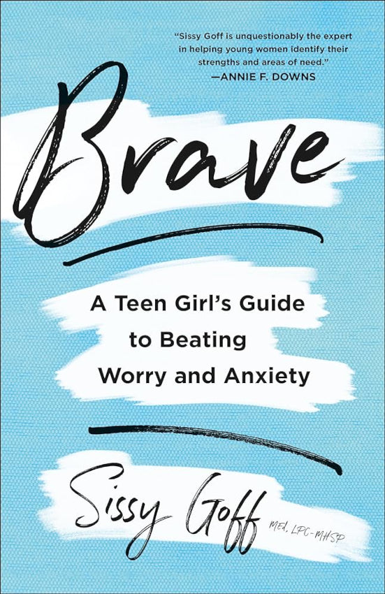 Brave A Teen Girl's Guide to Beating Worry and Anxiety