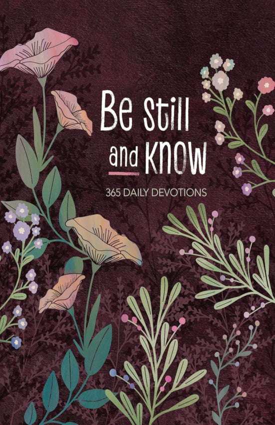 Be Still and Know