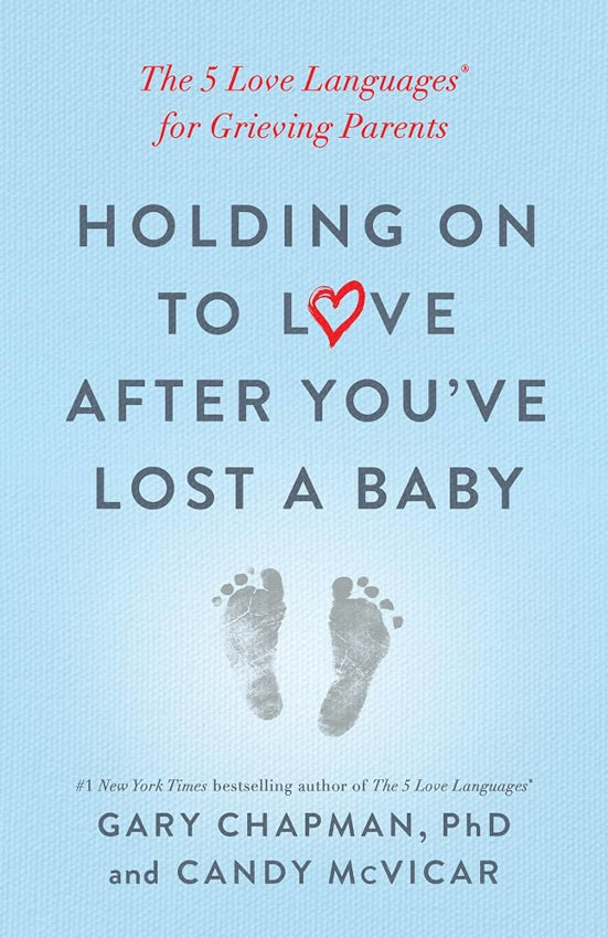 Holding on to Love After You've Lost a Baby