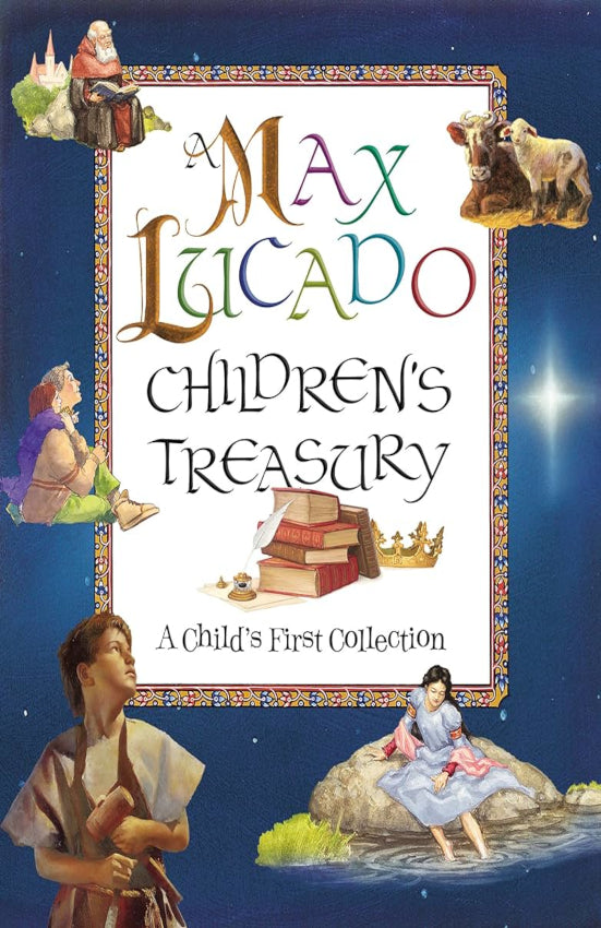 A Max Lucado Children's Treasury