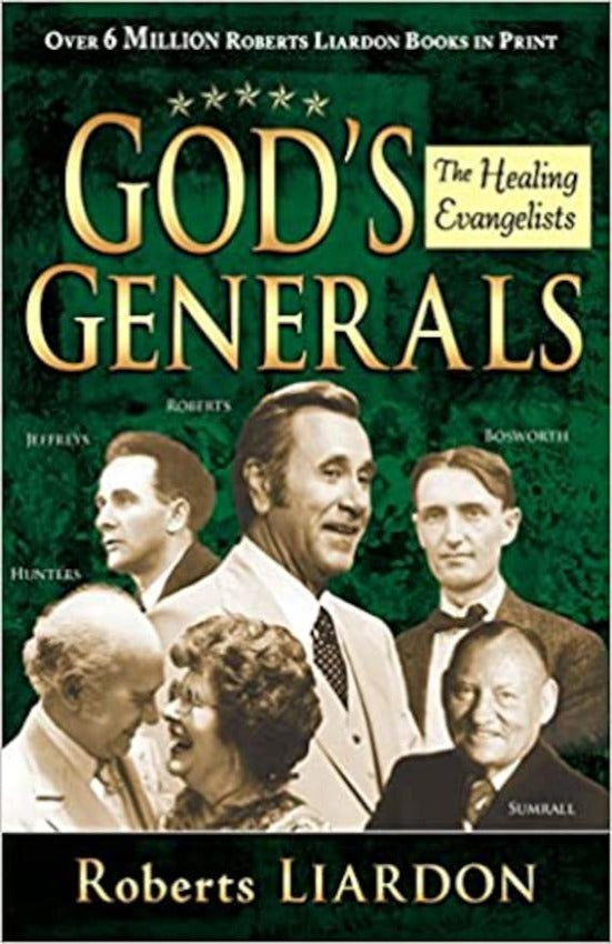 God's Generals (The Healing Evangelists), Hardcover