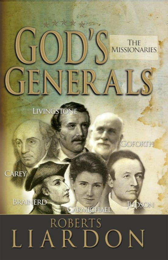 God's Generals (The Missionaries), Hardcover